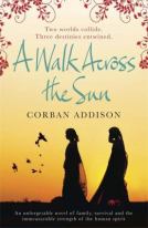 A-Walk-Across-the-Sun-Addison-Corban-9780857388216